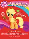Cover image for Applejack and the Honest-to-Goodness Switcheroo